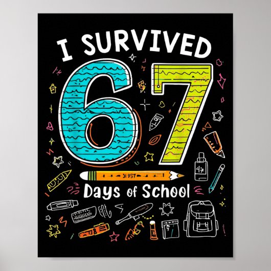 I Survived 67 Days Of School _ Funny Teacher &amp; Poster (Voorkant)