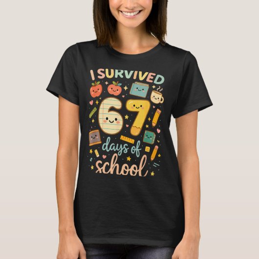I Survived 67 Days Of School _ Funny Teacher &amp; T-shirt (Voorkant)
