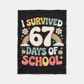 I Survived 67 Days Of School Funny Teacher And Stu Fleece Deken (Voorkant)