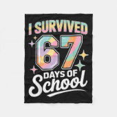 I Survived 67 Days Of School Funny Teacher And Stu Fleece Deken (Voorkant)