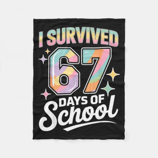I Survived 67 Days Of School Funny Teacher And Stu Fleece Deken (Voorkant)