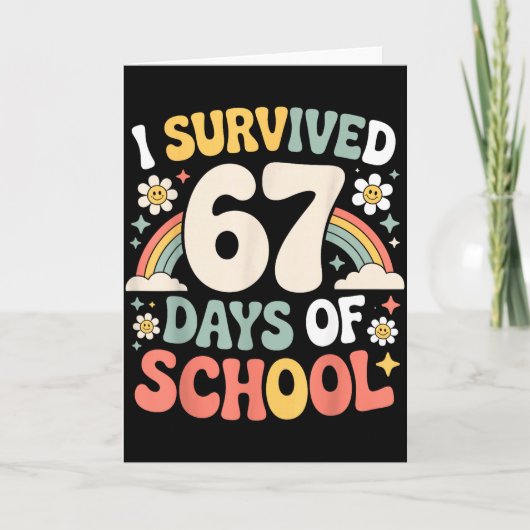 I Survived 67 Days Of School Funny Teacher And Stu Kaart (Voorkant)