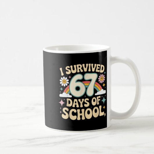 I Survived 67 Days Of School Funny Teacher And Stu Koffiemok (Rechts)