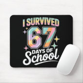 I Survived 67 Days Of School Funny Teacher And Stu Muismat (Met muis)