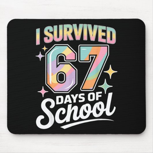 I Survived 67 Days Of School Funny Teacher And Stu Muismat (Voorkant)