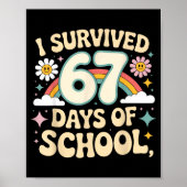 I Survived 67 Days Of School Funny Teacher And Stu Poster (Voorkant)