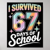 I Survived 67 Days Of School Funny Teacher And Stu Poster (Voorkant)