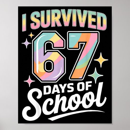 I Survived 67 Days Of School Funny Teacher And Stu Poster (Voorkant)