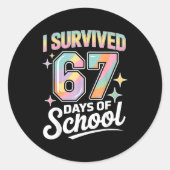 I Survived 67 Days Of School Funny Teacher And Stu Ronde Sticker (Voorkant)