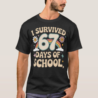 I Survived 67 Days Of School Funny Teacher And Stu T-shirt