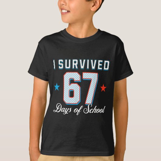 I Survived 67 Days Of School Funny Teacher And Stu T-shirt (Voorkant)