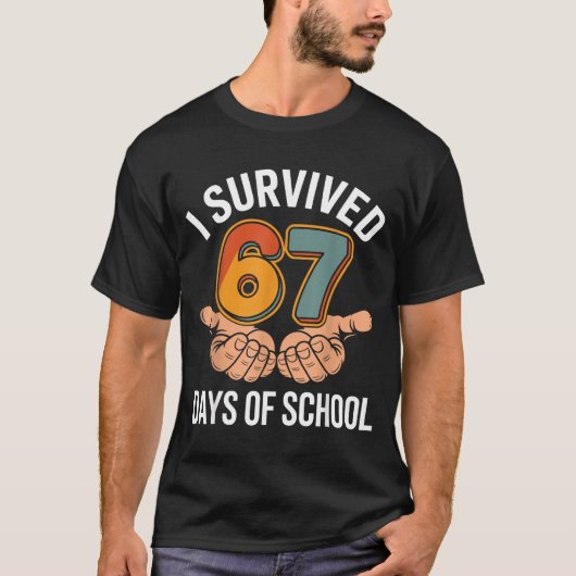 I Survived 67 Days Of School Funny Teacher And Stu T-shirt (Voorkant)