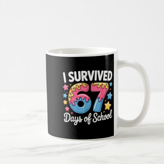I Survived 67 Days Of School Funny Teacher Back To Koffiemok (Rechts)