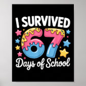 I Survived 67 Days Of School Funny Teacher Back To Poster (Voorkant)