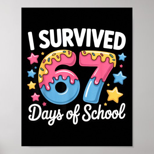 I Survived 67 Days Of School Funny Teacher Back To Poster (Voorkant)