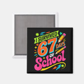 I Survived 67 Days Of School Funny Teacher Student Magneet (Voorkant / Achterkant)