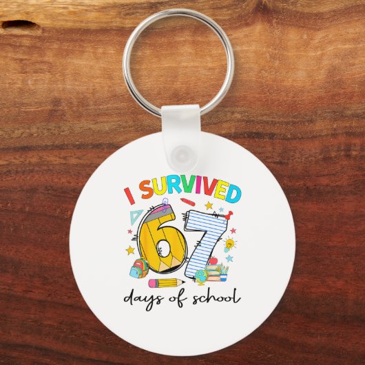 I Survived 67 Days Of School Funny Teacher Student Sleutelhanger (Voorkant)