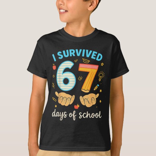 I Survived 67 Days Of School Funny Teacher Student T-shirt (Voorkant)