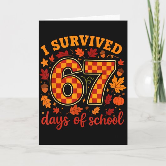 I Survived 67 Days Of School Funny Teacher Thanksg Kaart (Voorkant)