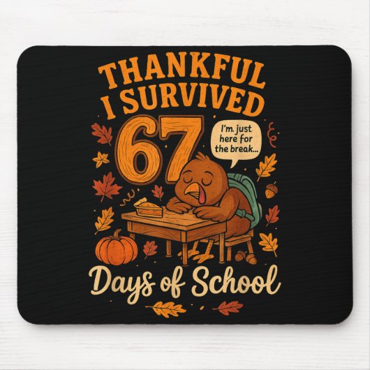 I Survived 67 Days Of School Funny Teacher Thanksg Muismat (Voorkant)