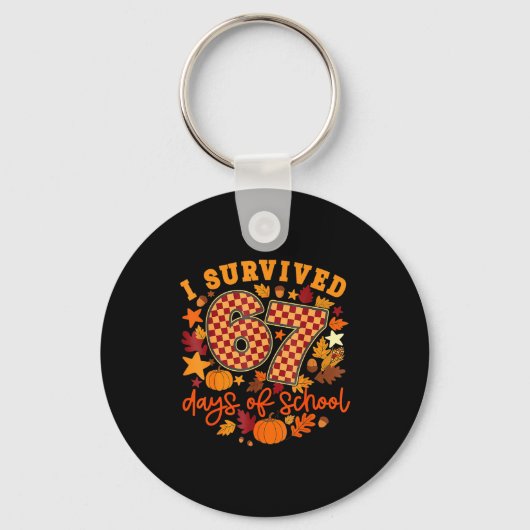 I Survived 67 Days Of School Funny Teacher Thanksg Sleutelhanger (Voorkant)