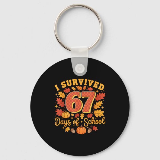I Survived 67 Days Of School Funny Teacher Thanksg Sleutelhanger (Voorkant)