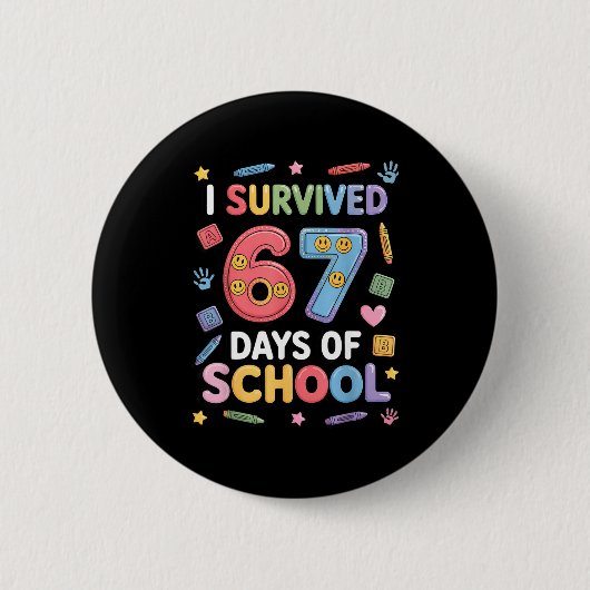 I Survived 67 Days Of School - Funny Teachers Stud Ronde Button 5,7 Cm (Voorkant)