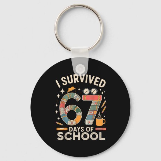 I Survived 67 Days Of School - Funny Teachers Stud Sleutelhanger (Voorkant)