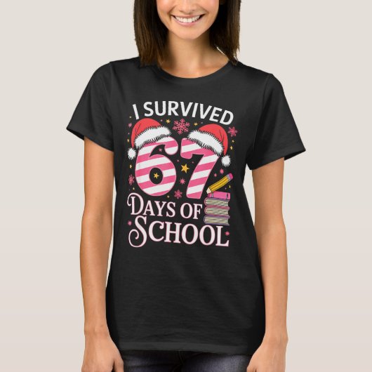I Survived 67 Days Of School - Funny Teachers Stud T-shirt (Voorkant)