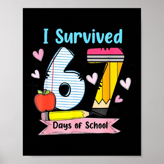 I Survived 67 Days Of School, Funny Teachers Stude Poster (Voorkant)