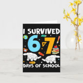 I Survived 67 Days Of School Funny Teachers Studen Kaart (Gele Bloem)