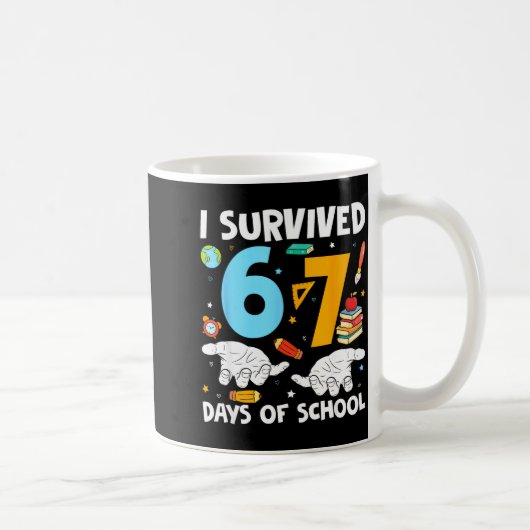 I Survived 67 Days Of School Funny Teachers Studen Koffiemok (Rechts)