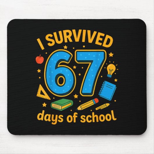 I Survived 67 Days Of School Funny Teachers Studen Muismat (Voorkant)