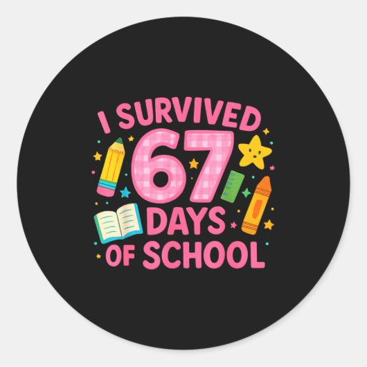 I Survived 67 Days Of School Funny Teachers Studen Ronde Sticker (Voorkant)