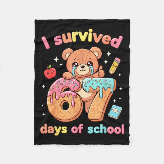I Survived 67 Days Of School Funny Teddy Bear Six  Fleece Deken (Voorkant)