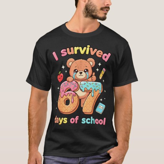 I Survived 67 Days Of School Funny Teddy Bear Six T-shirt (Voorkant)