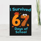 I Survived 67 Days Of School Funny Turkey Thanksgi Kaart (Voorkant)