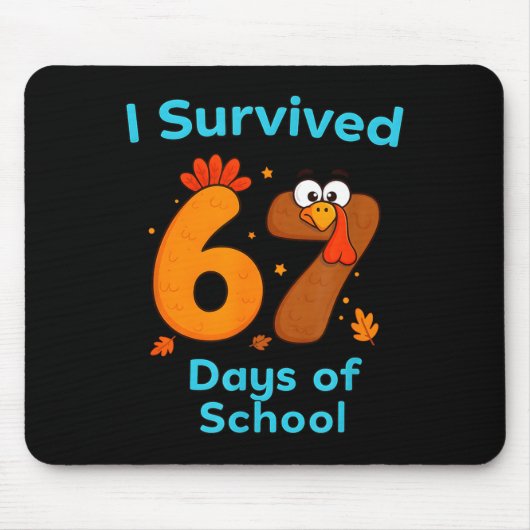 I Survived 67 Days Of School Funny Turkey Thanksgi Muismat (Voorkant)