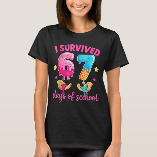 I Survived 67 Days Of School Ice Cream Six Seven M T-shirt (Voorkant)