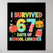 I Survived 67 Days Of School Lunches 6 7 Meme Lunc Poster (Voorkant)