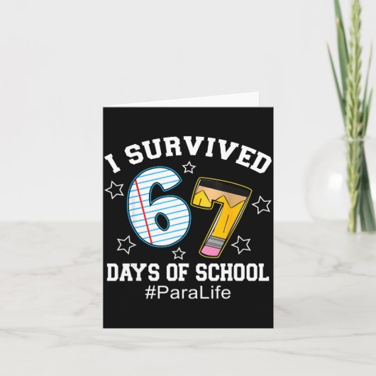 I Survived 67 Days Of School Para Life  Kaart (Voorkant)
