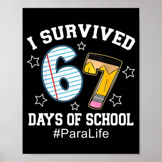I Survived 67 Days Of School Para Life  Poster (Voorkant)