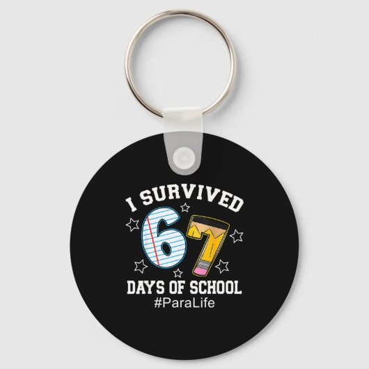 I Survived 67 Days Of School Para Life  Sleutelhanger (Voorkant)