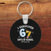 I Survived 67 Days Of School Para Life  Sleutelhanger (Voorkant)