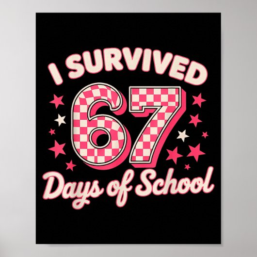I Survived 67 Days Of School Poster (Voorkant)