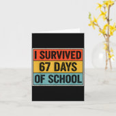 I Survived 67 Days Of School Retro 67 Teachers Stu Kaart (Gele Bloem)