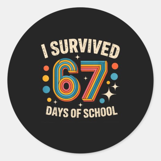 I Survived 67 Days Of School  Ronde Sticker (Voorkant)