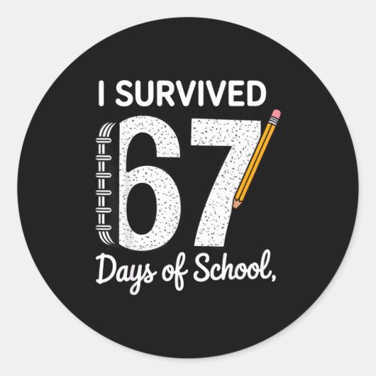 I Survived 67 Days Of School  Ronde Sticker (Voorkant)