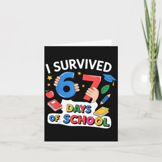 I Survived 67 Days Of School Six Seven 6 7  Kaart (Voorkant)