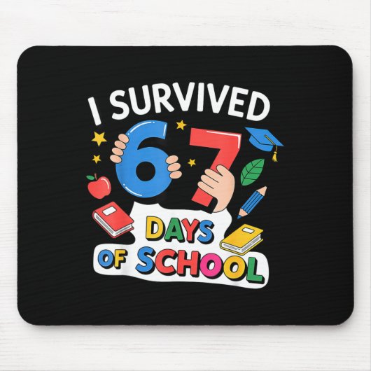 I Survived 67 Days Of School Six Seven 6 7  Muismat (Voorkant)